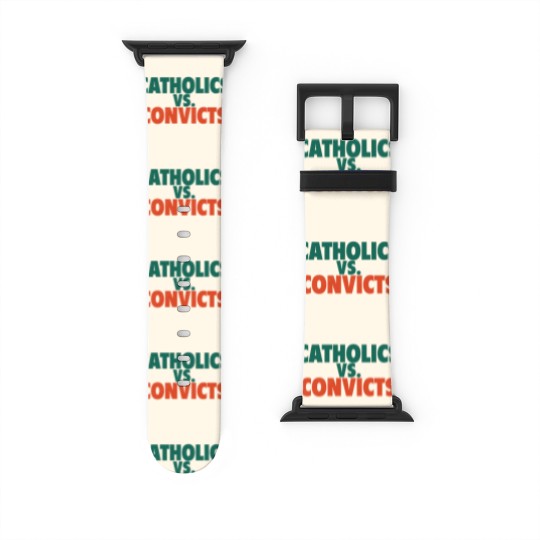 Discover Catholics Vs. Convicts Retro 1988 Football Game Watch Bands For Apple Watch
