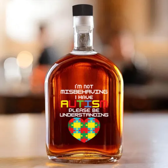 Discover I Have Autism I'm Not Misbehaving Whiskey Bottles