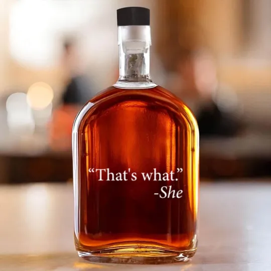 Discover That s What She Said Quote Apparel Whiskey Bottles