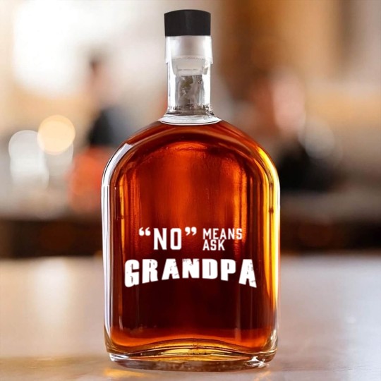 Discover GRANDPA - NO MEANS ASK GRANDPA Whiskey Bottles