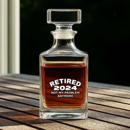 Discover Retired 2024 Not My Problem Anymore Men Woman Classic Whiskey Decanters
