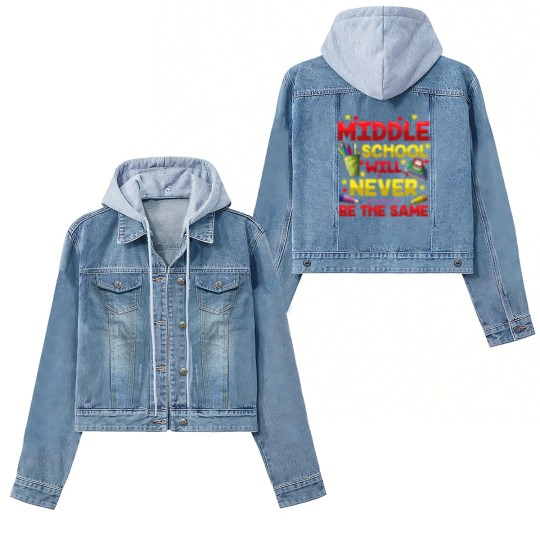 Discover Middle School Will Never Be The Same Women's Denim Jackets