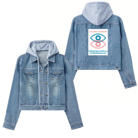 Discover George Orwell Quote - Orwell Saying - 1984 -In a Time of Deceit Telling the Truth is a Revolutionary Act - Orwell - Women's Denim Jackets