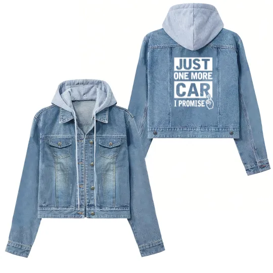 Discover Car - Just One More Car I Promise Funny Mechanic Women's Denim Jackets