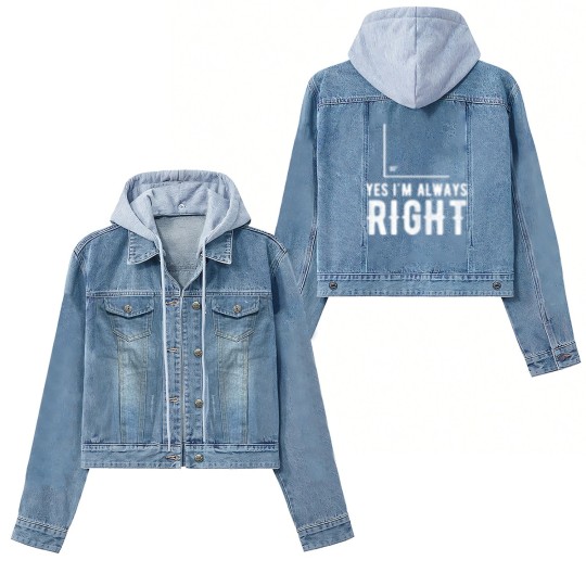 Discover Right angle - Yes I'm Always Right Women's Denim Jackets