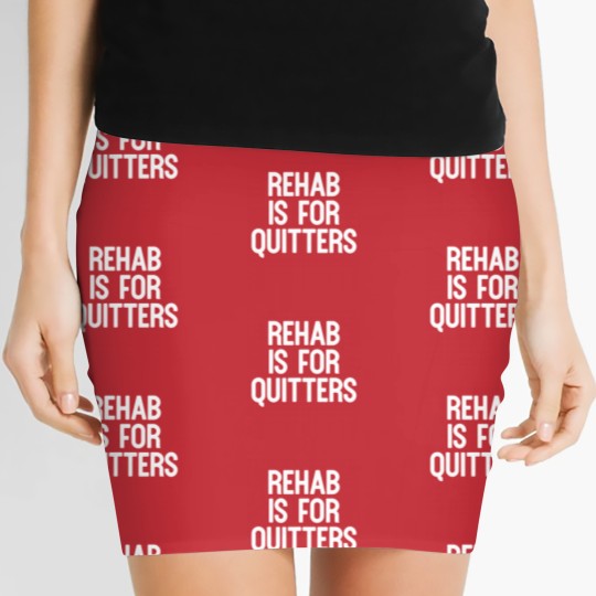Discover Rehab Is For Quitters Funny Women's Mini Skirts