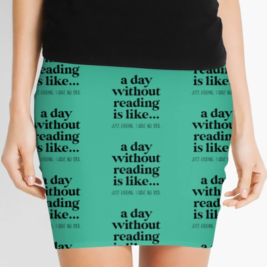 Discover A Day Without Reading Women's Mini Skirts, Funny Book Lover Gift, Teacher Reading Women's Mini Skirts