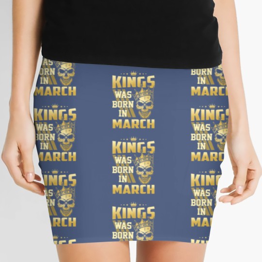 Discover Kings was born in March Women's Mini Skirts
