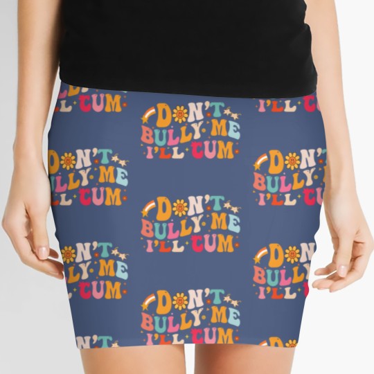 Discover Don't Bully Me I'll Cum Unisex Women's Mini Skirts