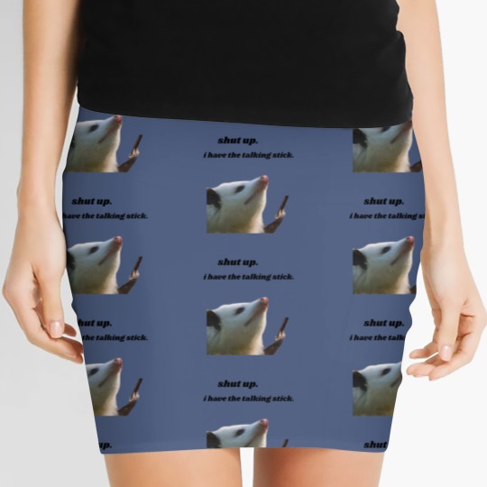 Discover Shut Up I Have the Talking Stick Possum Meme Women's Mini Skirts
