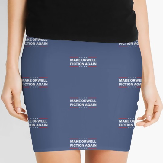Discover MAKE ORWELL FICTION AGAIN T- Women's Mini Skirts