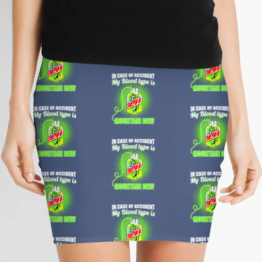 Discover In Case of Accident my Blood Type is Mtn Dew - Mountain Dew - Women's Mini Skirts