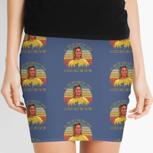 Discover Vintage All I Need Are Some Tasty Waves A Cool Buzz and I'm Fine 1 Women's Mini Skirts