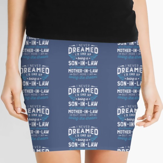 Discover I Never Dreamed I'D End Up Being A Son-In-Law Funn Women's Mini Skirts