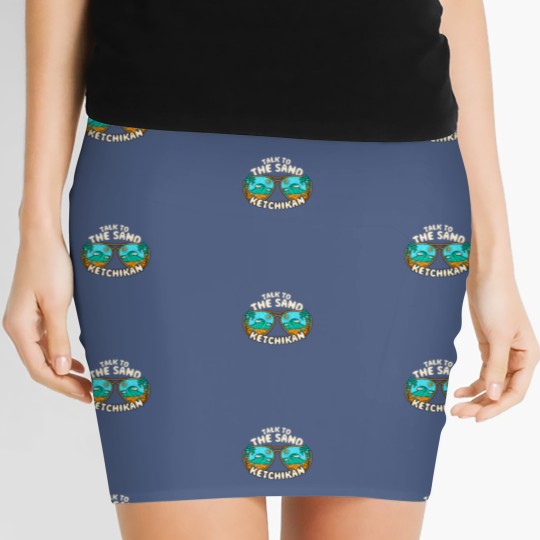 Discover Talk To The Sand Ketchikan Summer Alaska Tropical Women's Mini Skirts