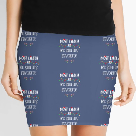 Discover Most Likely To Christmas Be Santa’S Favorite Famil Women's Mini Skirts