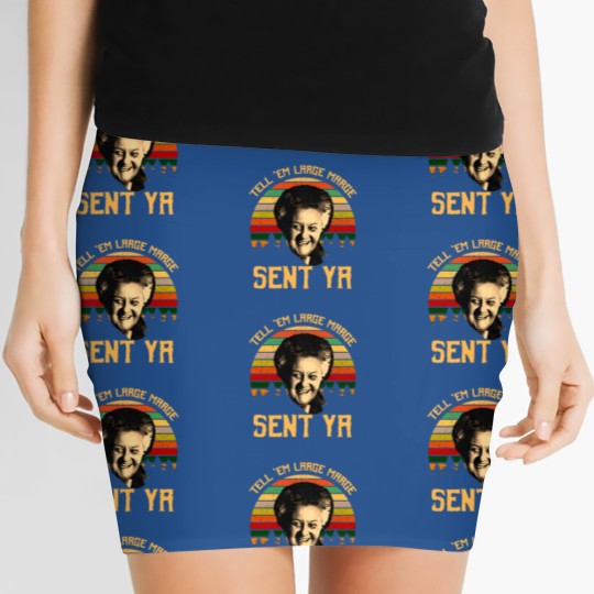 Discover Tell em Large Marge Sent Ya, Inform them that a large margin has been sent. Ya Women's Mini Skirts