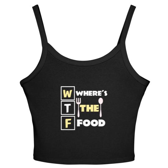 Discover Where's the food funny food pun quote meme Women's Spaghetti Strap Tank Tops