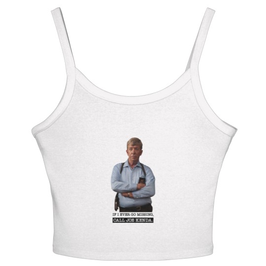 Discover Joe Kenda Women's Spaghetti Strap Tank Tops If I Ever Go Missing Call Joe Kenda Women's Spaghetti Strap Tank Tops