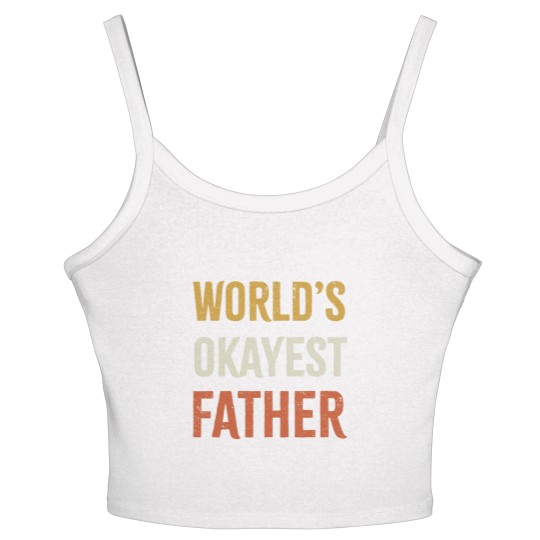 Discover Worlds Okayest Father Women's Spaghetti Strap Tank Tops