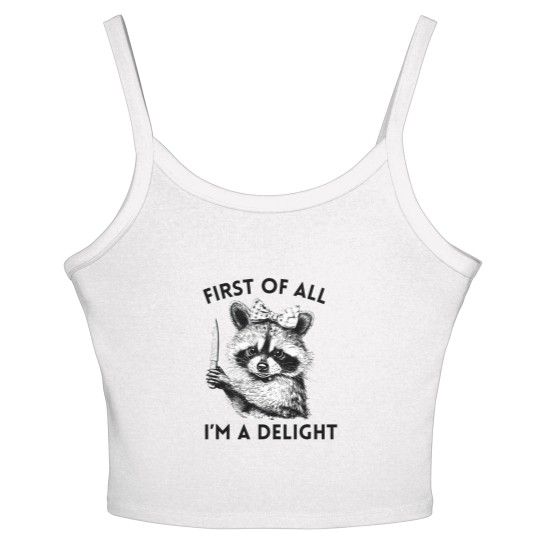 Discover Raccoon Women's Spaghetti Strap Tank Tops, First of All I'm A Delight, Meme Women's Spaghetti Strap Tank Tops, Funny Raccoon Women's Spaghetti Strap Tank Tops