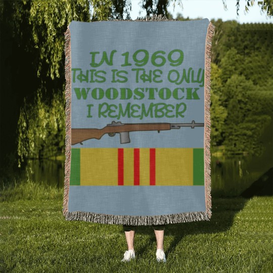 Discover In 1969 The Only Woodstock I Remember Vietnam Woven Blankets