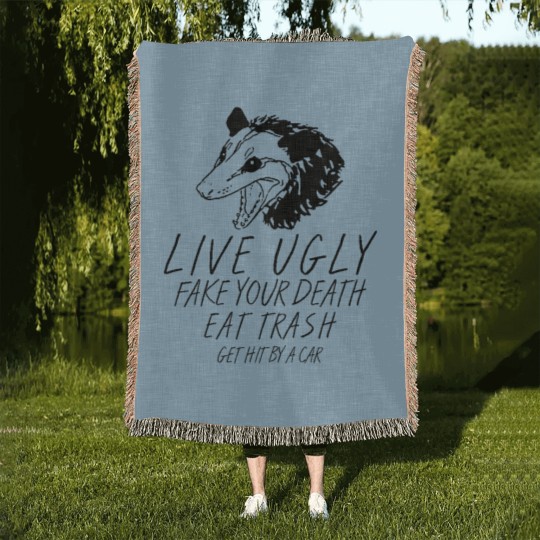 Discover Live Ugly  Your Death Eat Trash Get Hit By A Car Opossum Woven Blankets