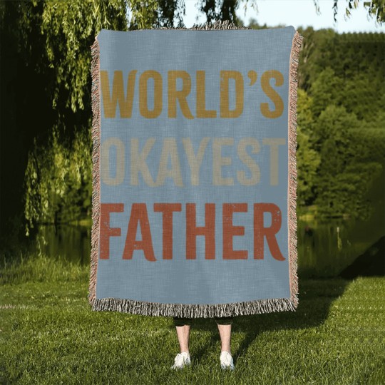 Discover Worlds Okayest Father Woven Blankets