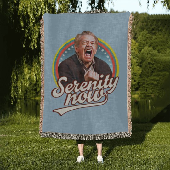 Discover Serenity Later Serenity Now Woven Blankets