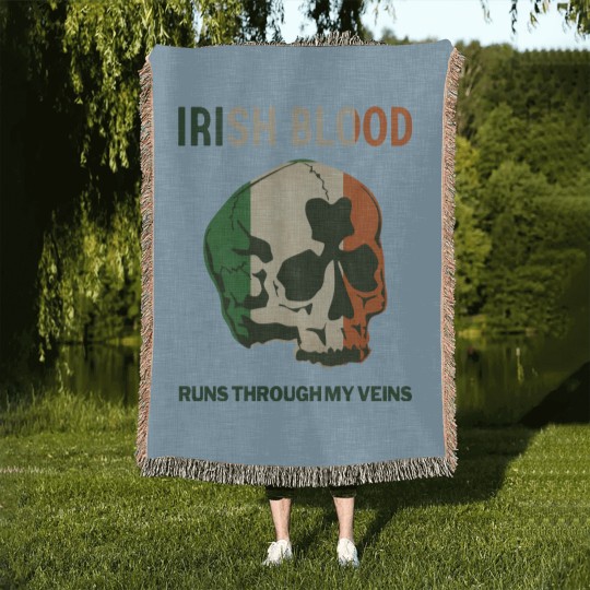 Discover Irish Blood run through my Veins Woven Blankets