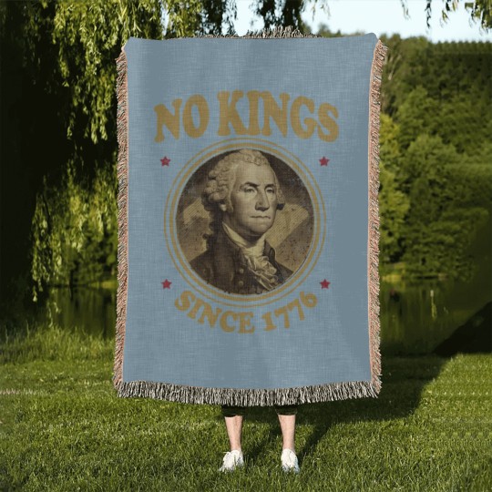 Discover No Kings Since 1776. - No Kings - Woven Blankets