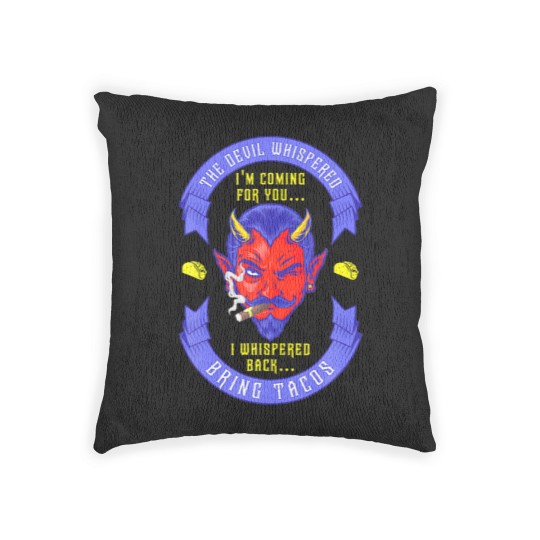 Discover Funny Latin Devil Whispered Bring Tacos Spanish Co Woven Pillows