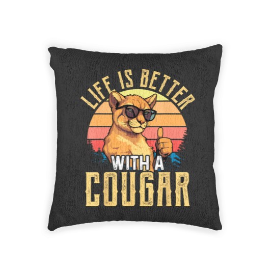 Discover life is better with a cougar funny cougars t Woven Pillows