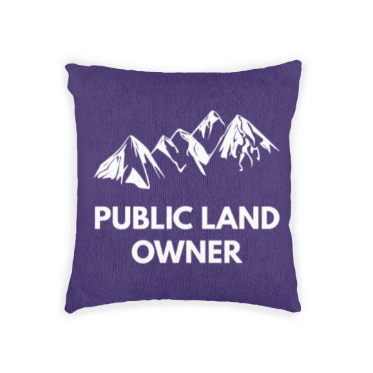 Discover Public Land Owner Best Outdoors Gift Gift Woven Pillows Woven Pillows