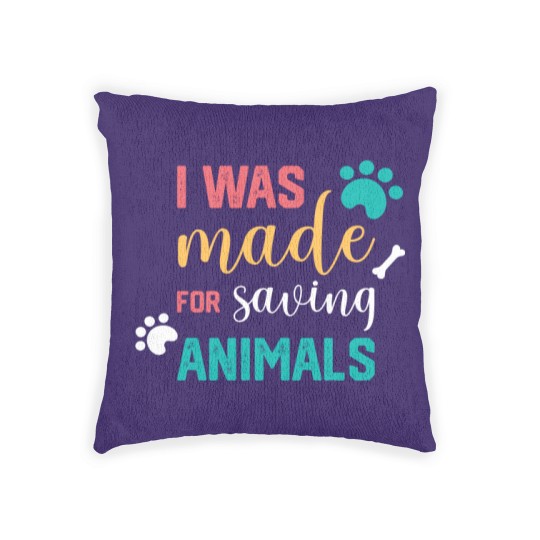 Discover I Was Made For Saving Animals Veterinarian Woven Pillows