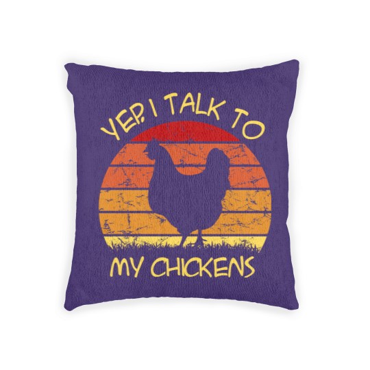 Discover Yep, I Talk To My Chickens Vintage - Yep I Talk To My Chickens Vintage - Woven Pillows