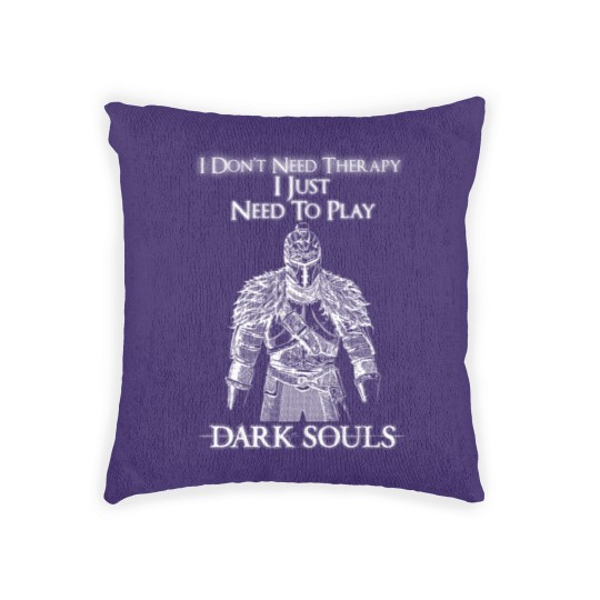 Discover Need to play Dark souls - I don't need therapy Woven Pillows