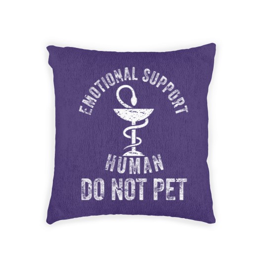 Discover EMOTIONAL SUPPORT HUMAN DO NOT PET EMOTIONAL SUPPORT HUMAN DO NOT PET EMOTIONAL SUPPORT HUMAN DO NOT PET - Emotional Support Human Do Not Pet - Woven Pillows