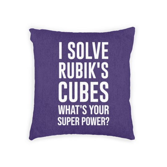 Discover I Solve Rubik's Cubes What's Your Super Power - Rubiks Cube - Woven Pillows