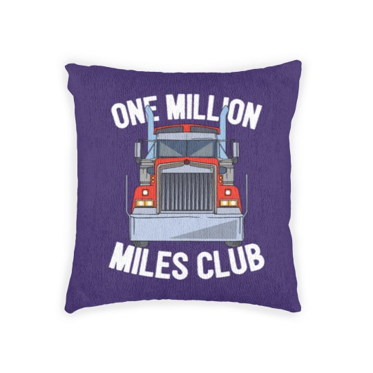 Discover One Million Miles Club Diesel Truck Driver Trucker Woven Pillows