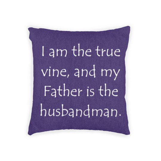 Discover Scripture Quote John 15 1 Woven Pillows
