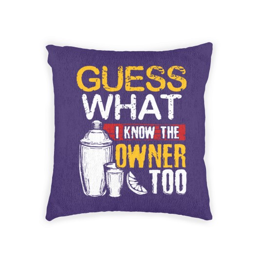 Discover Guess What I Know The Owner Too Waitress Woven Pillows