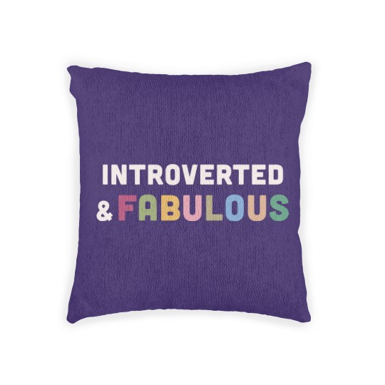 Discover Introverted & Fabulous! Woven Pillows