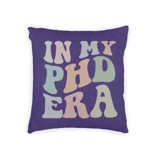 Discover In My Phd Era Woven Pillows
