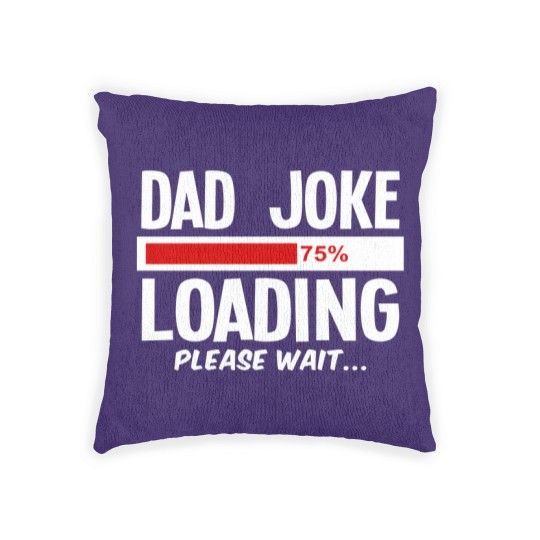 Discover dad joke loading Woven Pillows