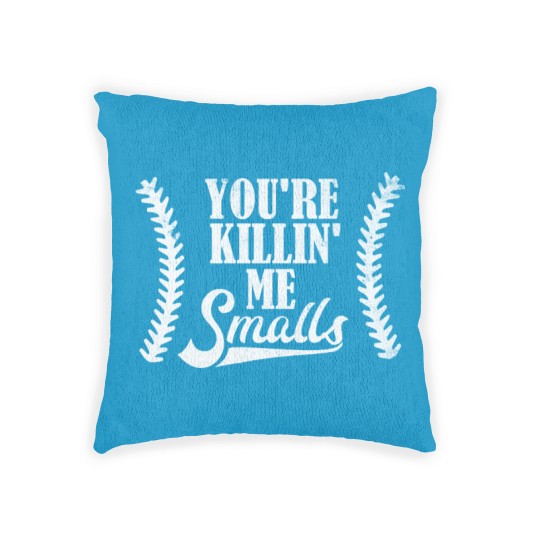 Discover The Sandlot You're Killin' Me Smalls - Sandlot - Woven Pillows