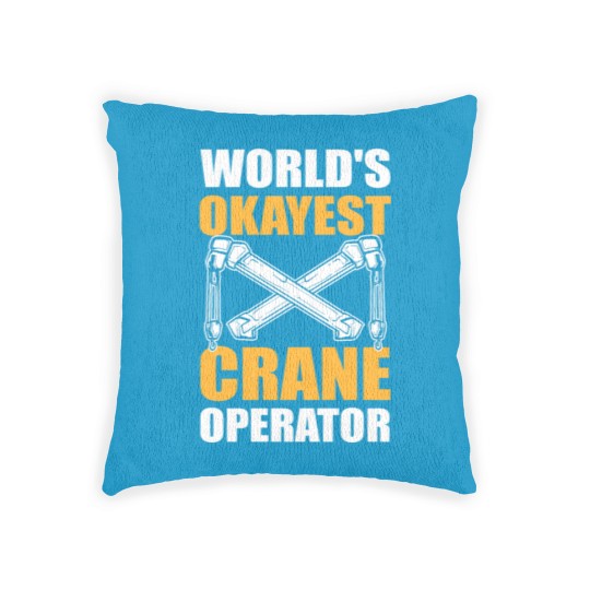 Discover Worlds Okayest Crane Operator Construction Worker Woven Pillows