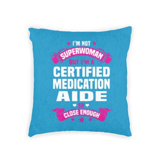 Discover Certified Medication Aide Woven Pillows