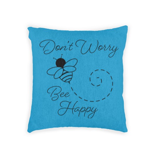 Discover Don't Worry, Bee Happy - Dont Worry Bee Happy - Woven Pillows
