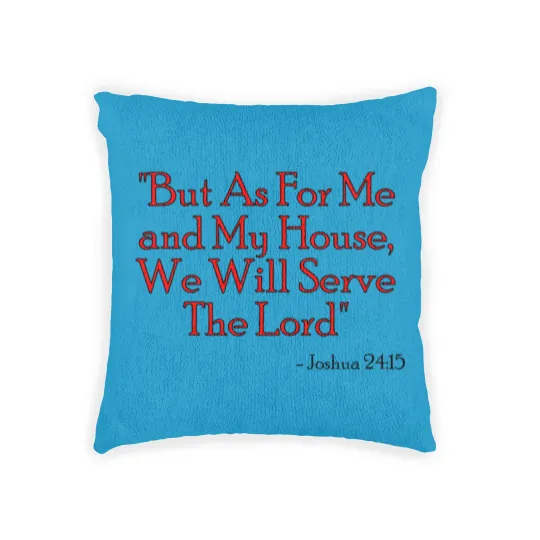 Discover Joshua 24:15 Woven Pillows